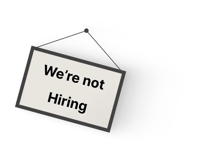 Careers - We are not Hiring banner